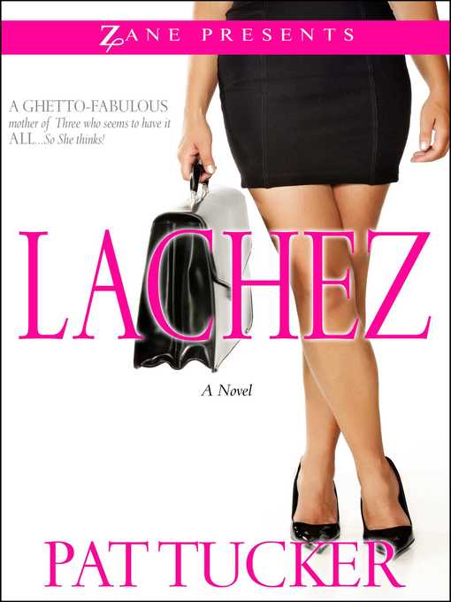 Title details for Lachez by Pat Tucker - Wait list